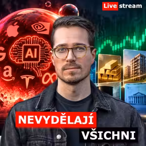 VŠICHNI VARUJÍ PŘED BUBLINOU – MĚ ZAJÍMÁ, JAK NA TOM VYDĚLAT