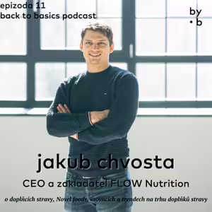 #11 - Jakub Chvosta, CEO a zakladatel FLOW Nutrition