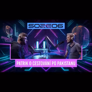S02E06 Patrik Beránek zahodil oblek, kravatu a jen s krosnou na zádech procestoval nejen Pákistán a Bangladéš