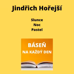 Jindřich Hořejší - Slunce + Noc + Pastel