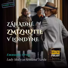 🔍 Muž, ktorý zmizol bez stopy | Lady Molly zo Scotland Yardu