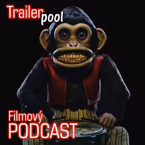 Trailerpool #7: Rey v mrakodrapu, 3D tisk lidí, zlá opice a jakási paní na dvorku