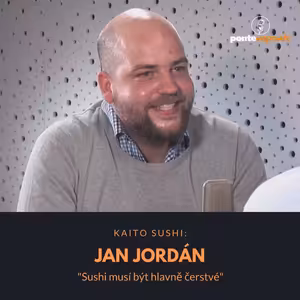 Jan Jordán – Kaito sushi: Sushi musí být hlavně čerstvé