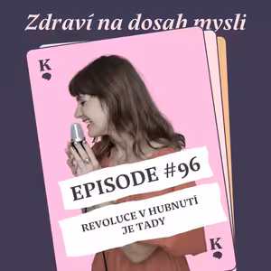 #96 REVOLUCE V HUBNUTÍ JE TADY