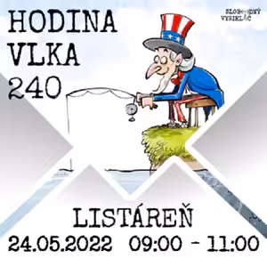 Hodina Vlka 240 - 2022-05-24 listáreň