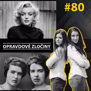 #80 - Marilyn Monroe & Sestry Papinovy
