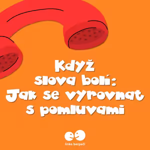 Když slova bolí: Jak se vyrovnat s pomluvami