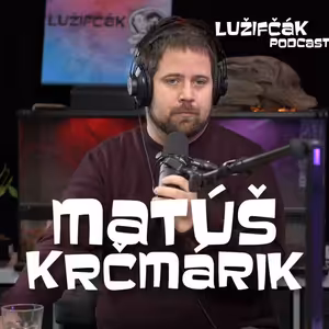 Lužifčák #139 Matúš Krčmárik