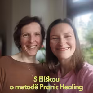 15 | Pranic Healing s Eliškou Gottfriedovou