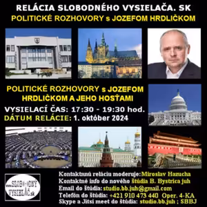 Politické rozhovory 216 - 2024-10-01 PhDr. Ing. Jozef Hrdlička PhD.