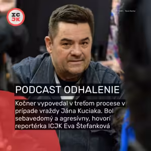 Kočner vypovedal. Bol sebavedomý a agresívny, hovorí reportérka ICJK Eva Štefanková