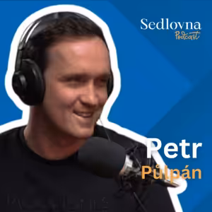 Sedlovna | Petr Půlpán: Ze života na Hradištku