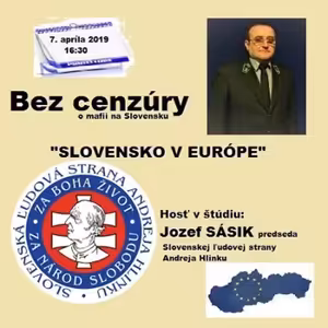 Bez cenzúry 133 - 2019-04-07 „EUROVOĽBY ZA ROHOM“ alebo „SLOVENSKO V EURÓPE“