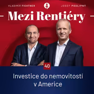 40: Investice do nemovitostí v USA 2/2