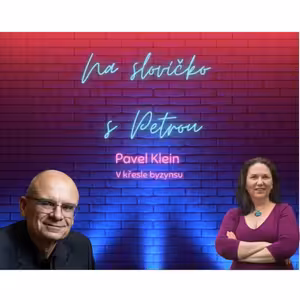 Na slovíčko s Petrou (host Pavel Klein)