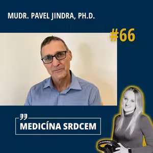 #66 MUDr. Pavel Jindra, Ph.D. -„V dárcovství kostní dřeně je na tom Česko lépe než některé západní země.“