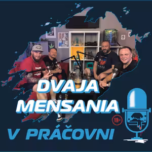 ŠPECIÁL - DVAJA MENSANIA V PRÁČOVNI