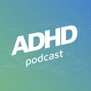ADHD Podcast