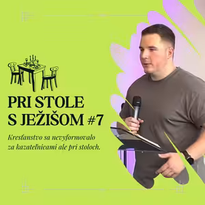 Pri stole s Ježišom #7 | 9.6.2024