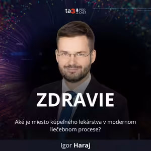 ta3 podcast Zdravie: Novinky v slovenskej balneológii. Aké je miesto kúpeľného lekárstva v modernom liečebnom procese?