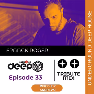RadioB - DeepBox: Tribute Mix to Franck Roger (AndrewJ) / 24.1.2025