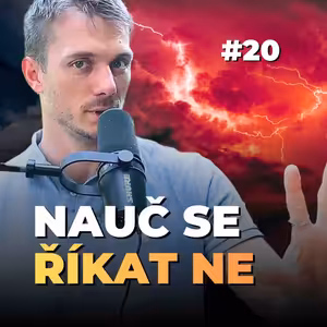 20: Klíč ke štěstí ve vztazích: Umění říkat NE