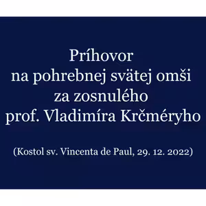 Príhovor na pohrebnej omši - prof. Vladimír Krčméry