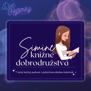 Simine knižné dobrodružstvá: O čítaní klasiky s Karolínou