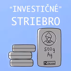 Vyplatí sa investovať do STRIEBRA? Ako investovať do striebra?