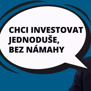 Jak investovat snadno a rychle