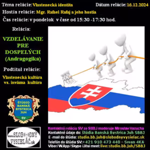 Vzdelávanie pre dospelých 432 - 2024-12-16 Vlastenecká kultúra vs. invázna kultúra