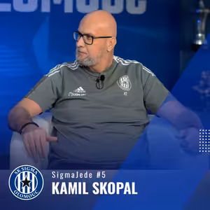 SigmaJede #5 – Kamil Skopal