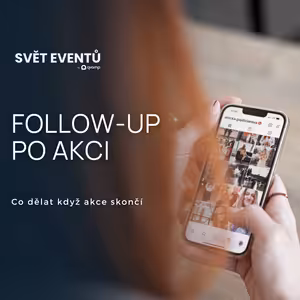 #25 FOLLOW-UP PO AKCI: Co dělat, když akce skončí