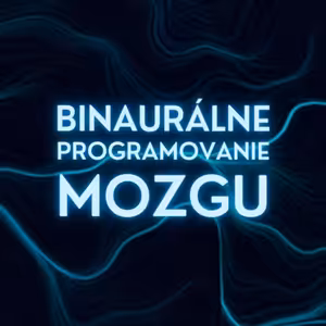 Vyžaruj pozitívnu energiu, ľahko nadväzuj vzťahy a buď obľúbený | Binaurálne programovanie mozgu