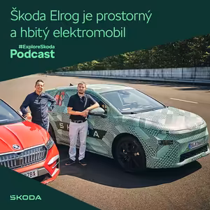 #ExploreŠkoda Podcast: Elroq je prostorný, hbitý a technologiemi nabitý elektromobil
