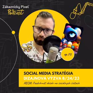 Social media stratégia: Návod na úspešnú kampaň | podcast ep.73