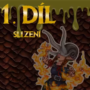 Slizení 1 ... co? | DnD CZ