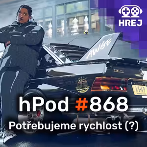hPod #868 - Potřebujeme rychlost (?)