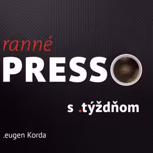 Ranné presso s .týždňom – Utorok