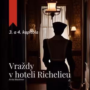 Vraždy v hoteli Richelieu (Anita Blackmon) – audiokniha (2/11)