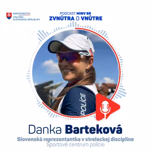 Olympionička Danka Barteková v podcaste Zvnútra o vnútre