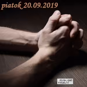 Cesta vzostupu 97 - 2019-09-20 Modli sa a pracuj !