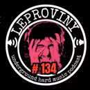 LEPROVINY ug hard music show no.134
