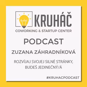 Zuzana Záhradníková - Rozvíjaj svoje silné stránky, budeš jedinečný/á