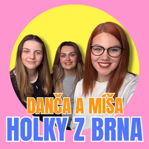 #06 – Holky z Brna: Jak dvě kamarádky tvoří profil, který milují nejen Brňáci?