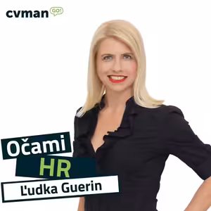Ľudka Guerin (PwC Slovakia & HRcomm): HR ako strategický partner biznisu