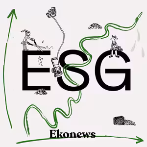 114: ESG podcast: Firmám zbývá kvůli regulaci greenwashingu šest měsíců na audit komunikace, uvádí expertka