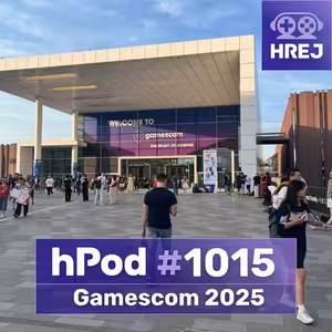 hPod #1015 - Gamescom 2025