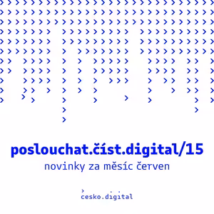 poslouchat.číst.digital/15: Zlepšujeme ovzduší | Boříme bariéry v digitalizaci | Myslíme na spokojenost komunity