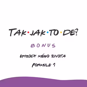 BONUS - Epizody mého života - Formule 1